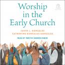 Worship in the Early Church Audiobook