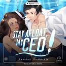 Stay Afloat, My CEO: Season 1 Audiobook