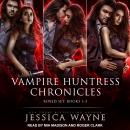 Vampire Huntress Chronicles Boxed Set, Books 1-3 Audiobook