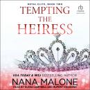 Tempting the Heiress Audiobook