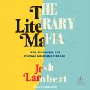 The Literary Mafia: Jews, Publishing, and Postwar American Literature Audiobook