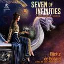 Seven of Infinities: A Xuya Universe Novella Audiobook