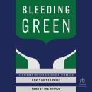 Bleeding Green: A History of the Hartford Whalers Audiobook
