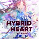 Hybrid Heart Audiobook
