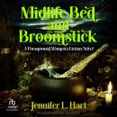 Midlife Bed and Broomstick: A Paranormal Women's Fiction Novel Audiobook