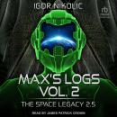 Max’s Logs Vol. 2 Audiobook