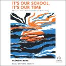 It's Our School, It's Our Time: A Companion Guide to Whole-School Collaborative Decision-Making Audiobook