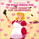 Cupid Doesn't Flip Hamburgers Audiobook