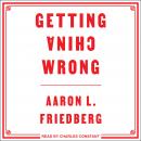 Getting China Wrong Audiobook