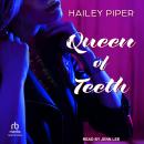 Queen of Teeth Audiobook