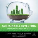 Sustainable Investing: What Everyone Needs to Know Audiobook