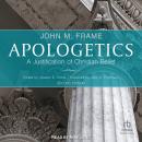 Apologetics: A Justification of Christian Belief, 2nd Edition Audiobook