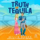 Truth or Tequila Audiobook