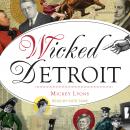 Wicked Detroit Audiobook