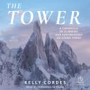 The Tower: A Chronicle of Climbing and Controversy on Cerro Torre Audiobook