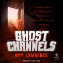Ghost Channels: Paranormal Reality Television and the Haunting of Twenty-First-Century America Audiobook