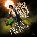 The Good Troll Detective Audiobook