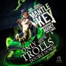 Only Trolls Double Down Audiobook