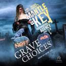 Grave Choices Audiobook