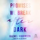 Promises We Break After Dark Audiobook