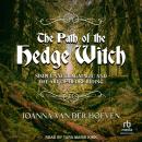 The Path of the Hedge Witch: Simple Natural Magic and the Art of Hedge Riding Audiobook