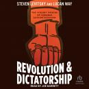 Revolution and Dictatorship: The Violent Origins of Durable Authoritarianism Audiobook