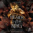Healer to the Ash King Audiobook