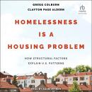 Homelessness is a Housing Problem: How Structural Factors Explain U.S Patterns, Clayton Page Aldern, Gregg Colburn