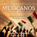 Mexicanos, Third Edition: A History of Mexicans in the United States Audiobook