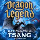 Dragon Legend, Katie Tsang, Kevin Tsang