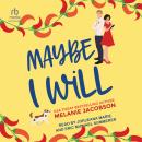 Maybe I Will Audiobook