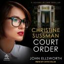 Christine Sussman: Court Order