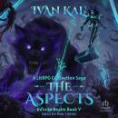 The Aspects: A LitRPG Cultivation Saga Audiobook
