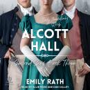 Cover of Alcott Hall: A Second Sons Story