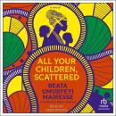All Your Children, Scattered Audiobook