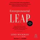 Entrepreneurial Leap, Updated and Expanded Edition: A Real-World Guide to Discovering What It Takes  Audiobook