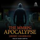 The MMRPG Apocalypse Audiobook