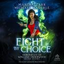 Eight If By Choice Audiobook