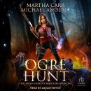 Ogre Hunt Audiobook