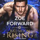 Bad Moon Rising, Zoe Forward