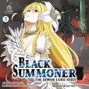 Black Summoner: Volume 5: The Demon Lord Rises Audiobook