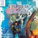 The Faraway Paladin: Volume Three Primus: The Lord of the Rust Mountains Audiobook