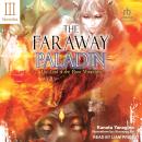 The Faraway Paladin: Volume Three Secundus: The Lord of the Rust Mountains Audiobook