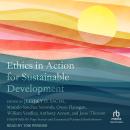 Ethics in Action for Sustainable Development Audiobook