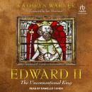 Edward II: The Unconventional King Audiobook