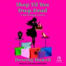 Shop Til You Drop Dead