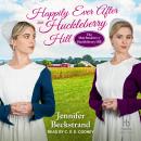 Happily Ever After on Huckleberry Hill Audiobook