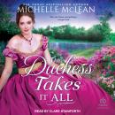 The Duchess Takes It All Audiobook