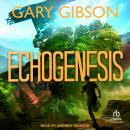 Echogenesis Audiobook