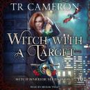 Witch With A Target Audiobook